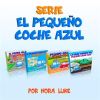 Serie_El_Peque__o_Coche_Azul_Colecci__n_de_Cuatro_Libros