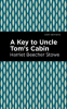 The_Key_to_Uncle_Tom_s_Cabin