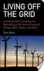 Living_Off_the_Grid__A_Simple_Guide_to_a_Self_Reliant_Supply_of_Energy__Water__Shelter__and_More
