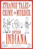 Strange_Tales_of_Crime_and_Murder_in_Southern_Indiana