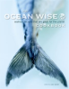 The_Ocean_Wise_Cookbook