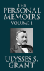 The_Personal_Memoirs_of_Ulysses_S__Grant__Vol__1