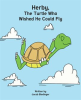Herbie__The_Turtle_Who_Wished_He_Could_Fly