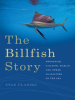 The_Billfish_Story