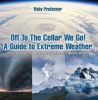 Off_To_The_Cellar_We_Go__A_Guide_to_Extreme_Weather