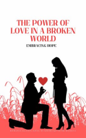 The_Power_Of_Love_In_a_Broken_World
