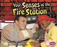 Your_Senses_at_the_Fire_Station