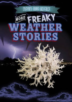 More_Freaky_Weather_Stories
