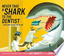 Never_take_a_shark_to_the_dentist_and_other_things_not_to_do