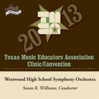 2013_Texas_Music_Educators_Association__tmea___Westwood_High_School_Symphony_Orchestra