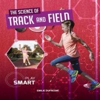 The_Science_of_Track_and_Field
