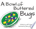 A_Bowl_of_Buttered_Bugs