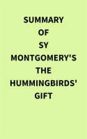 Summary_of_Sy_Montgomery_s_The_Hummingbirds__Gift