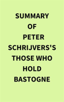 Summary_of_Peter_Schrijvers_s_Those_Who_Hold_Bastogne