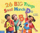 26_big_things_small_hands_do