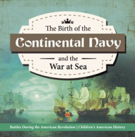 The_Birth_of_the_Continental_Navy_and_the_War_at_Sea_Battles_During_the_American_Revolution_Fou