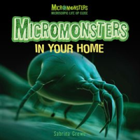 Micromonsters_in_Your_Home