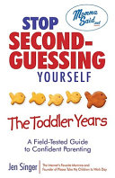 Stop_second-guessing_yourself--the_toddler_years