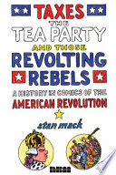 Taxes__the_tea_party_and_those_revolting_rebels