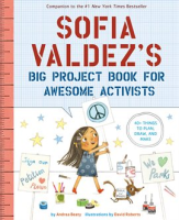 Sofia_Valdez_s_Big_Project_Book_for_Awesome_Activists