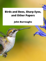Birds_and_Bees__Sharp_Eyes__and_Other_Papers