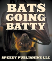 Bats_Going_Batty