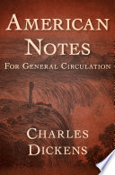 American_Notes_for_General_Circulation