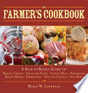 The_Farmer_s_Cookbook__A_Back_to_Basics_Guide_to_Making_Cheese__Curing_Meat__Preserving_Produce__Baking_Bread__Fermenting__and_More