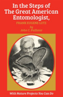 In_the_Steps_of_The_Great_American_Entomologist__Frank_Eugene_Lutz