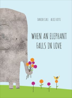 When_an_Elephant_Falls_in_Love
