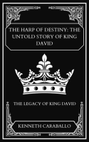 The_Harp_of_Destiny__The_Untold_Story_of_King_David