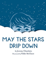 May_the_Stars_Drip_Down