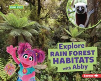Explore_Rain_Forest_Habitats_With_Abby