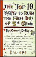 The_top_10_ways_to_ruin_the_first_day_of_5th_grade