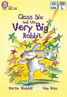 Class_Six_and_the_Very_Big_Rabbit__Band_10_White