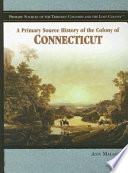 A_primary_source_history_of_the_colony_of_Connecticut