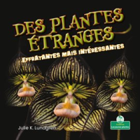 Des_plantes___tranges_effrayantes_mais_int__ressantes