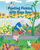 Planting_Pickles_With_Papa_Dan