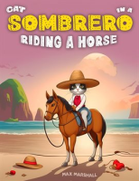 Cat_in_a_Sombrero_Riding_a_Horse