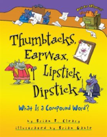 Thumbtacks__Earwax__Lipstick__Dipstick