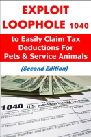 Exploit_Loophole_1040_to_Easily_Claim_Tax_Deductions_for_Pets___Service_Animals