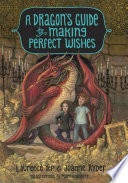 A_dragon_s_guide_to_making_perfect_wishes