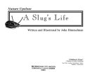 A_slug_s_life