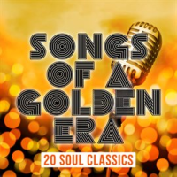 Songs_of_a_Golden_Era__20_Soul_Classics