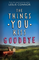 The_Things_You_Kiss_Goodbye
