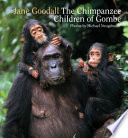 The_chimpanzee_children_of_Gombe