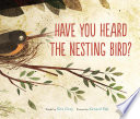 Have_you_heard_the_nesting_bird_