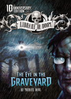 The_Eye_in_the_Graveyard___10th_Anniversary_Edition
