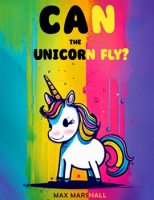 Can_the_Unicorn_Fly_