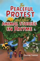 The_Peaceful_Protest_and_other_Animal_Stories_in_Rhyme